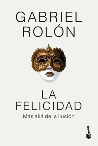 La felicidad (tapa dura)