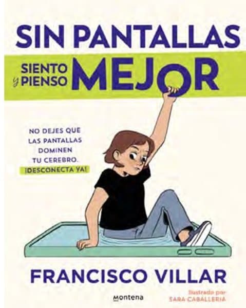 Sin pantallas siento y pienso mejor